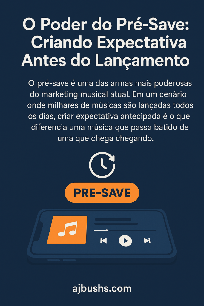 O Poder do Pré-Save: Criando Expectativa Antes do Lançamento